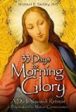 33 Days to Morning Glory: A Do It Yourself Retreat in Preparation for Marian Consecration Michael Gaitley (Paperback) Online