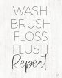 LUX549 - Wash, Brush, Floss, Flush, Repeat - 12x16 Discount